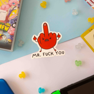 Mr. Fuck You Sticker
